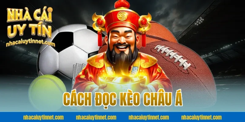 Cách đọc kèo châu á