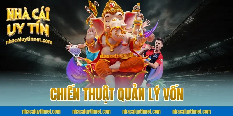 Chiến thuật quản lý vốn