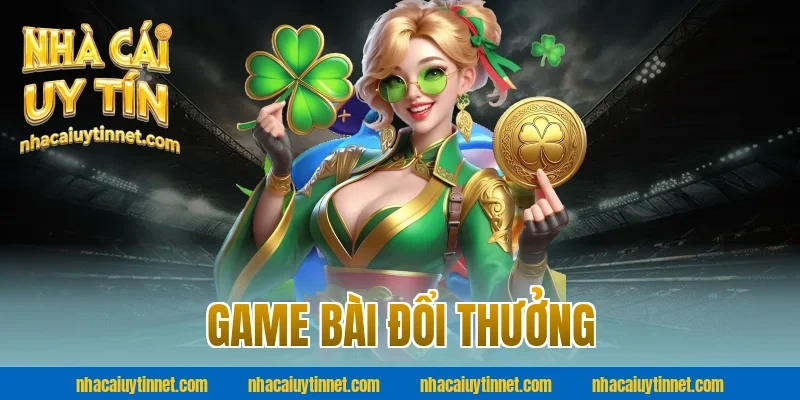 Game bài đổi thưởng